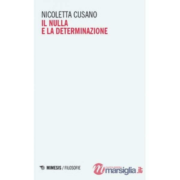 Nulla e la determinazione (Il)