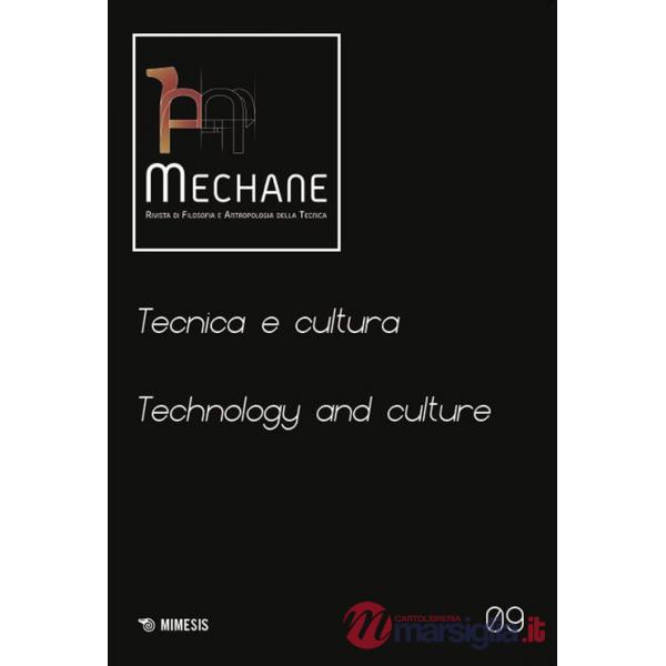 Mechane. Rivista di filosofia e antropologia della tecnica (2025). Ediz. bilingue. Vol. 9: Tecnica e cultura