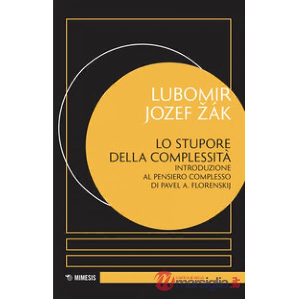 Stupore della complessità. Introduzione al pensiero complesso di Pavel A. Florenskij (Lo)