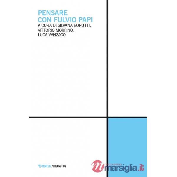 Pensare con Fulvio Papi