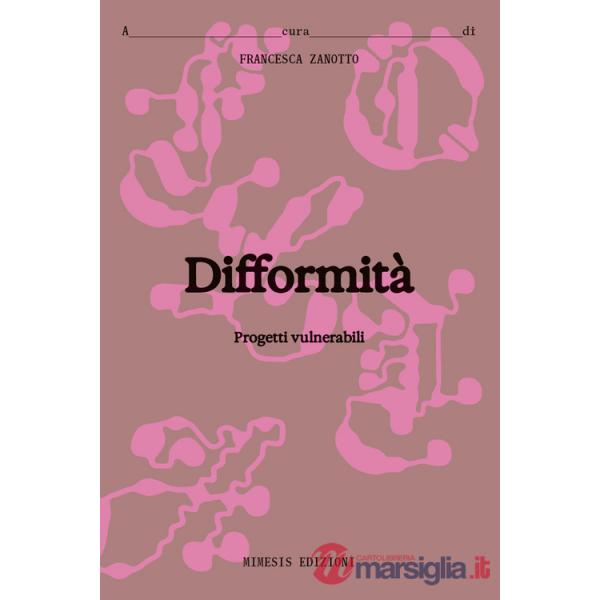 Difformità. Progetti vulnerabili