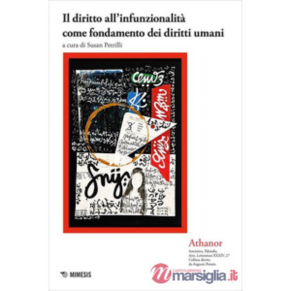 Diritto all'infunzionalità come fondamento dei diritti umani (Il)