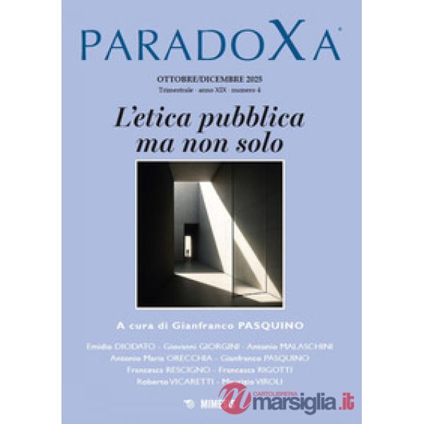 Paradoxa (2025). Vol. 4: L' etica pubblica ma non solo