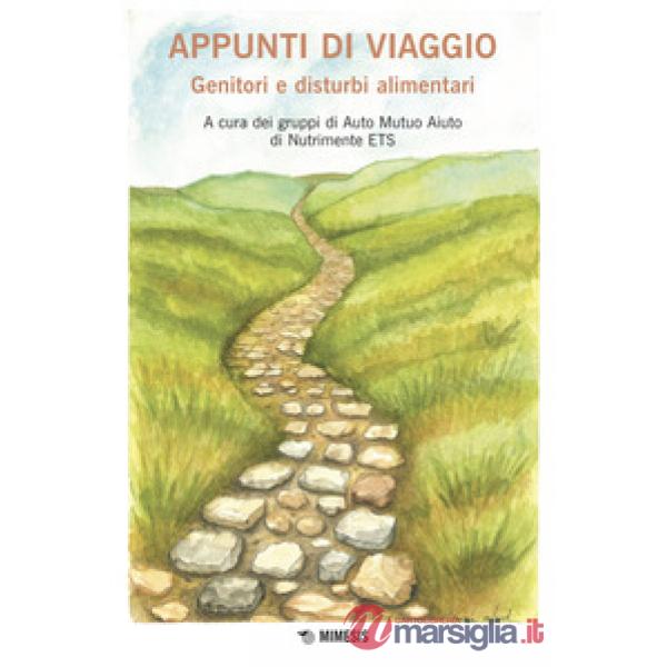 Appunti di viaggio. Genitori e disturbi alimentari