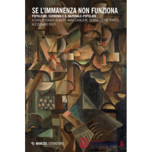 Se l'immanenza non funziona. Populismo, egemonia e il nazionale-popolare