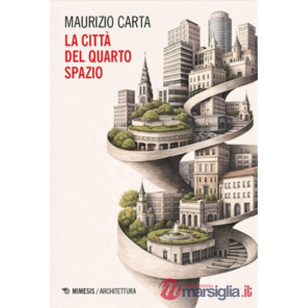 Città del quarto spazio (La)