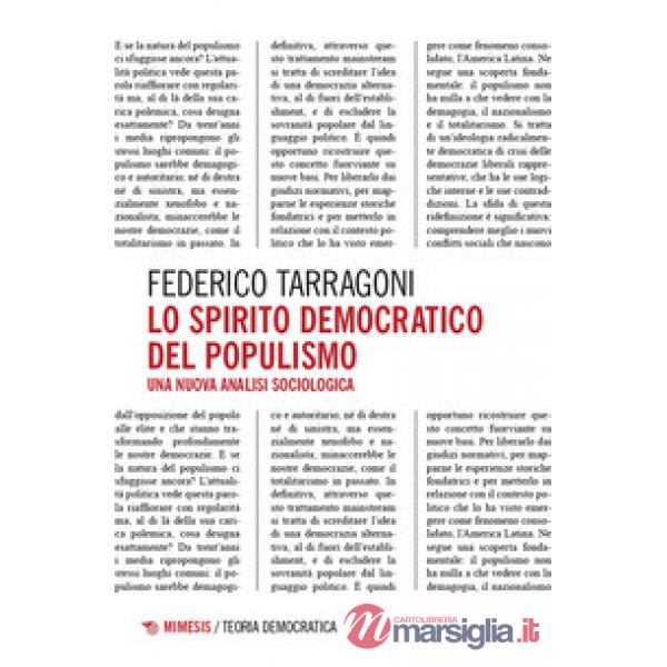 Spirito democratico del populismo. Una nuova analisi sociologica (Lo)