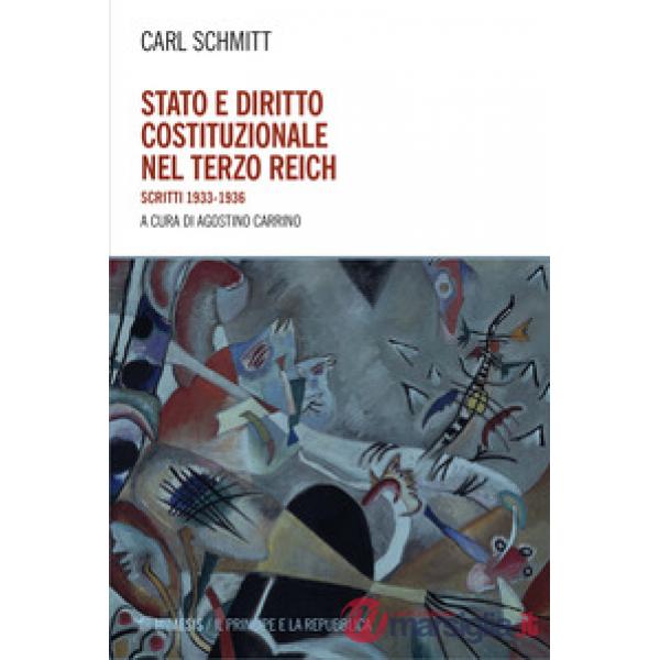 Stato e diritto costituzionale nel Terzo Reich. Scritti 1933-1936