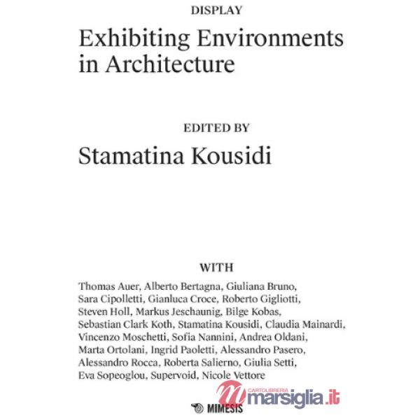 Exhibiting environments in architecture