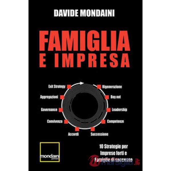 Famiglia e impresa. 10 strategie per imprese forti e famiglie di successo
