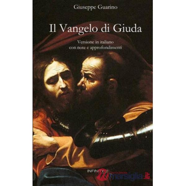 Il Vangelo di Giuda. Versione in italiano con note e approfondimenti