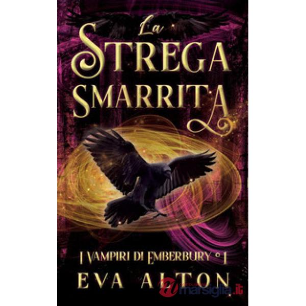 La strega smarrita. I vampiri di Emberbury