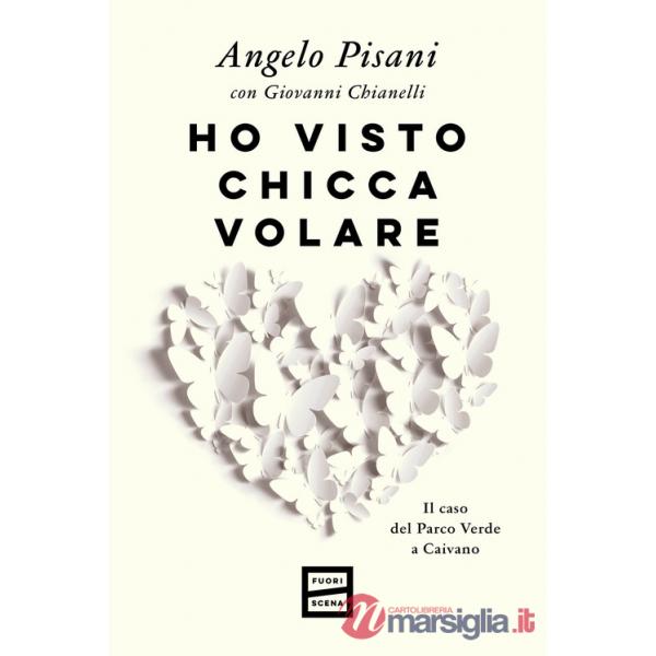 Ho visto Chicca volare. Il caso del Parco Verde a Caivano