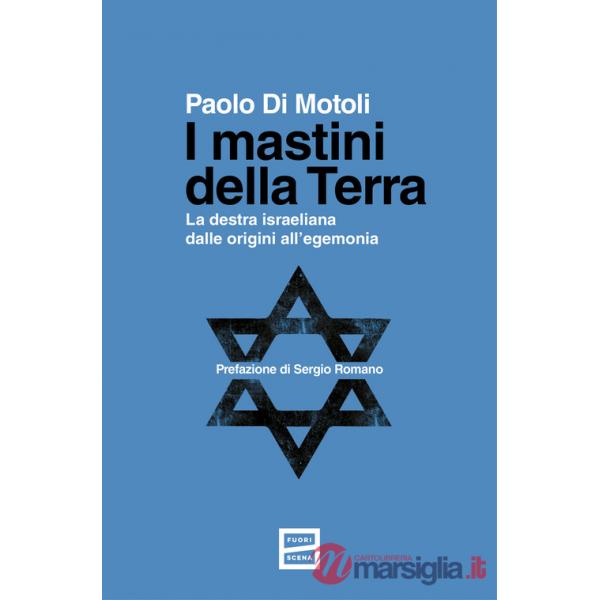 Mastini della Terra. La destra israeliana dalle origini all'egemonia (I)
