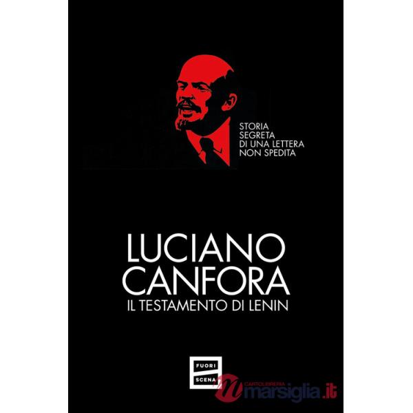 Testamento di Lenin. Storia segreta di una lettera non spedita (Il)