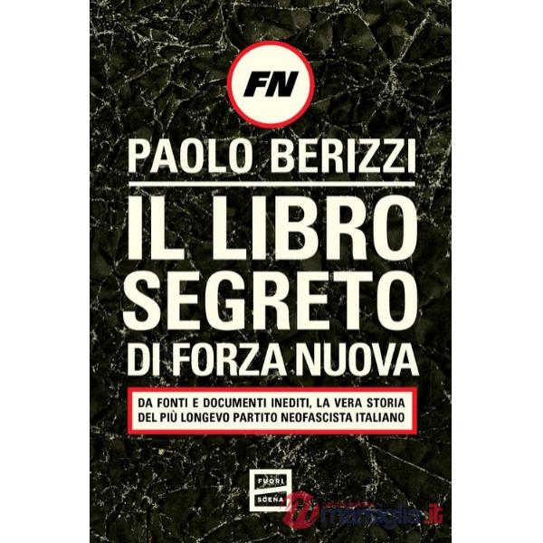 Libro segreto di Forza Nuova (Il)