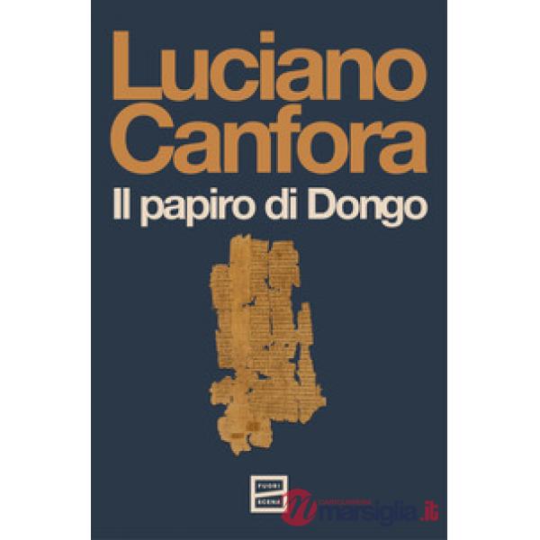 Papiro di Dongo. Nuova ediz. (Il)