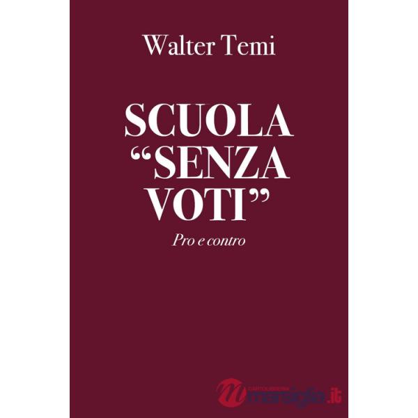 Scuola «senza voti». Pro e contro
