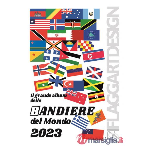 Grande album delle bandiere del mondo 2023 (Il)
