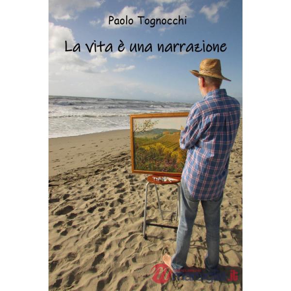 Vita è una narrazione (La)