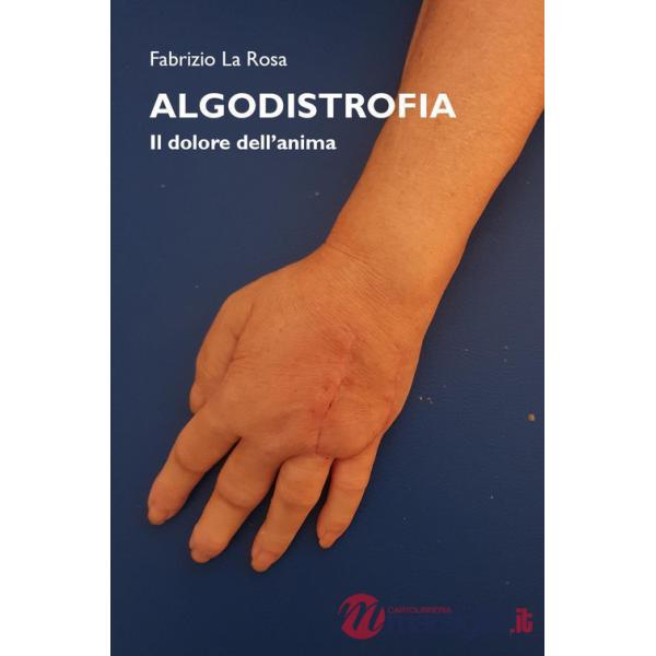 Algodistrofia. Il dolore dell'anima