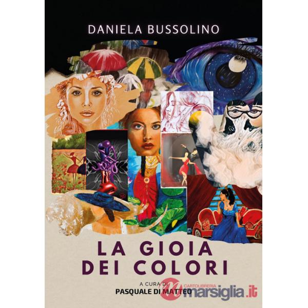 Gioia dei colori. Ediz. a colori (La)