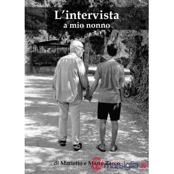 Intervista a mio nonno (L')