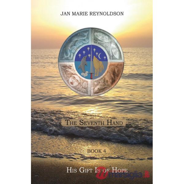 His gift is of hope. The seventh hand. Vol. 4
