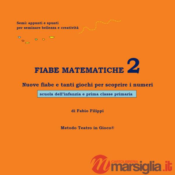 Fiabe matematiche. Vol. 2