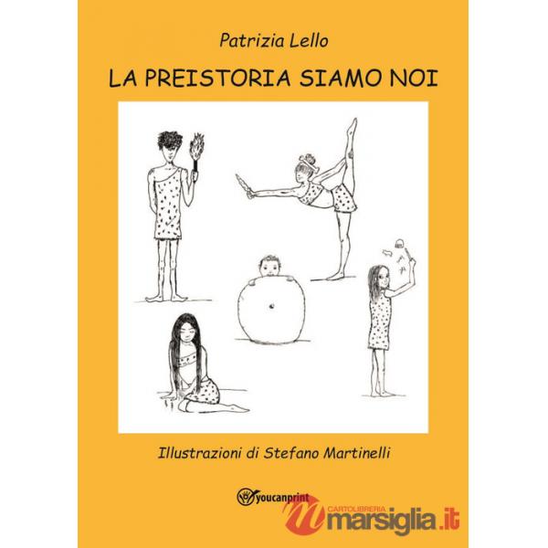 Preistoria siamo noi (La)