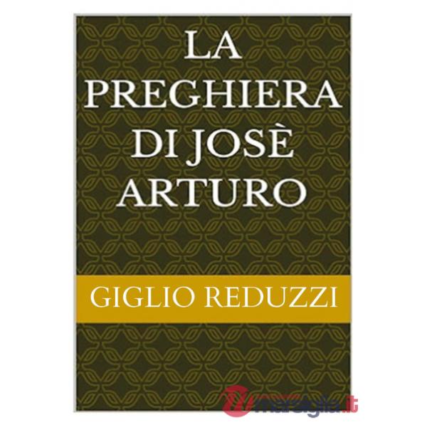 Preghiera di Josè Arturo (La)