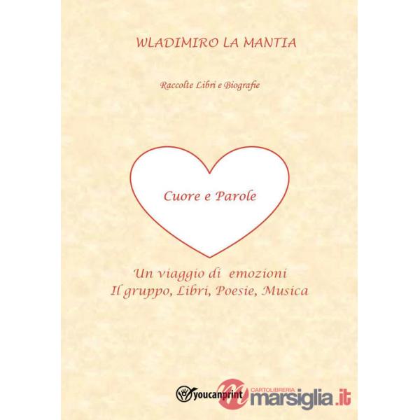 Cuore e parole. Un viaggio di emozioni