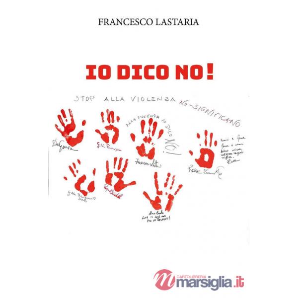Io dico no! Stop alla violenza
