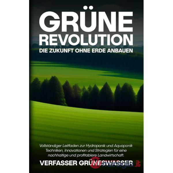 Grüne Revolution: Die Zukunft ohne Erde anbauen