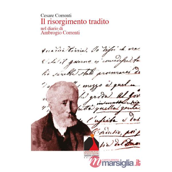 Risorgimento tradito nel diario di Ambrogio Correnti (Il)