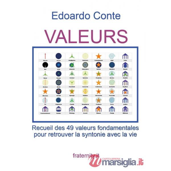 Valeurs. Recueil des 49 valeurs fondamentales pour retrouver la syntonie avec la vie