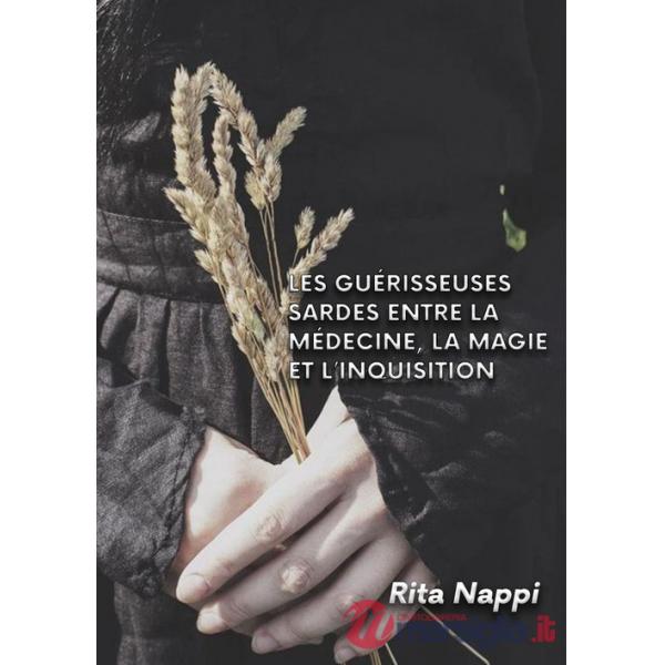 Guérisseuses Sardes entre la médicine, la magie et l'inquisition (Les)