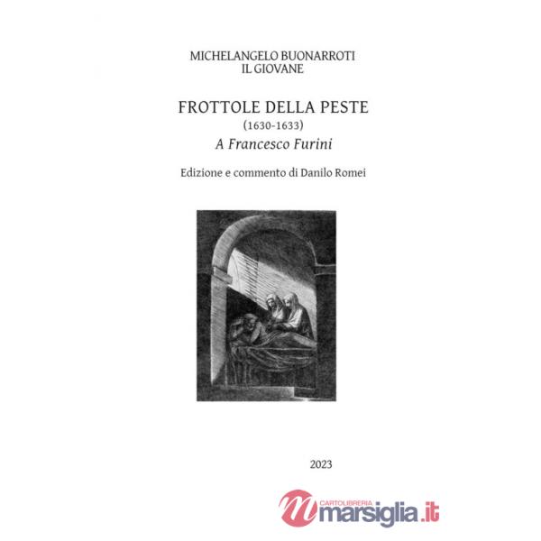 Frottole della peste (1630-1633). A Francesco Furini