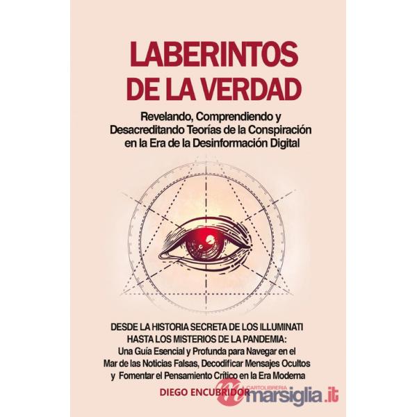 Laberintos de la verdad: revelando, comprendiendo y desacreditando teorías de la conspiración en la era de la desinformación dig