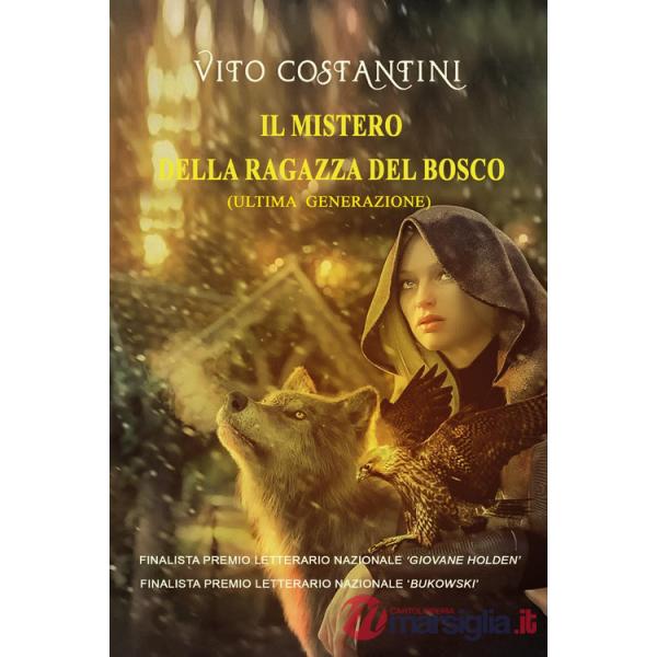 Mistero della ragazza del bosco. (Ultima generazione) (Il)