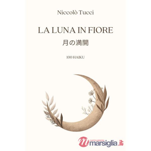 Luna in fiore. Ediz. italiana e giapponese (La)