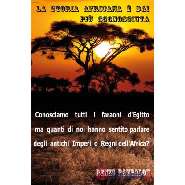 Storia africana è dai più sconosciuta (La)