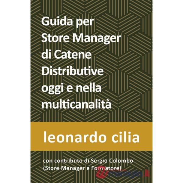 Guida per lo store manager di catene distributive oggi e nella multicanalità