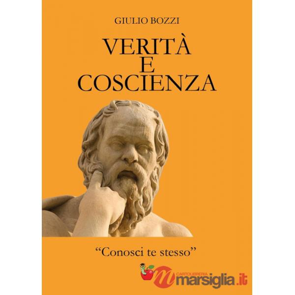 Verità e coscienza. «Conosci te stesso»