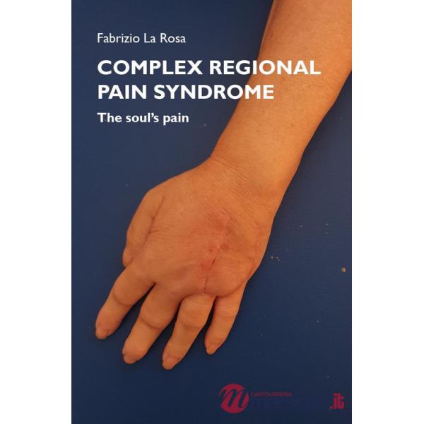 Complex regional pain syndrome. The soul's pain
