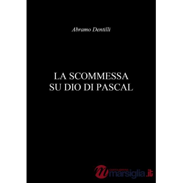 Scommessa su Dio di Pascal (La)