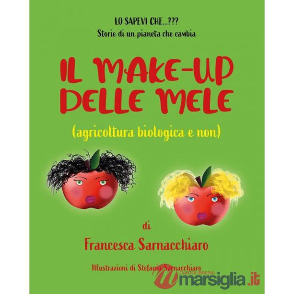 Make-up delle mele (agricoltura biologica e non) (Il)