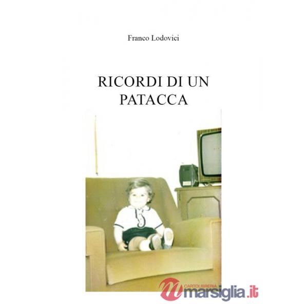 Ricordi di un patacca