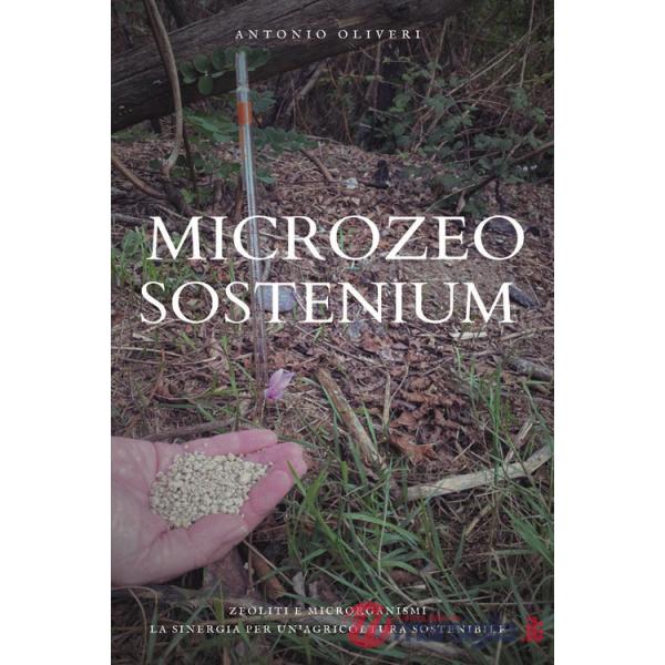 Microzeo sostenium. Zeoliti e microrganismi. La sinergia per un'agricoltura sostenibile