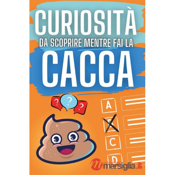 Curiosità da scoprire mentre fai la cacca